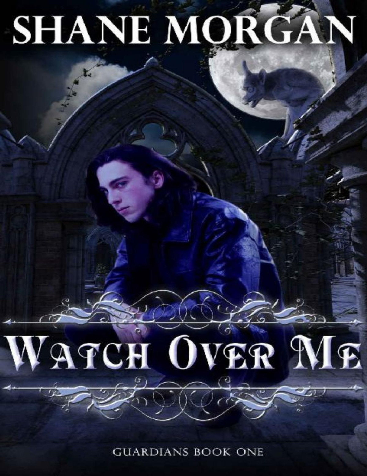 Watch Over Me Guardians Book 1 Shane Morgan Morgan Shane