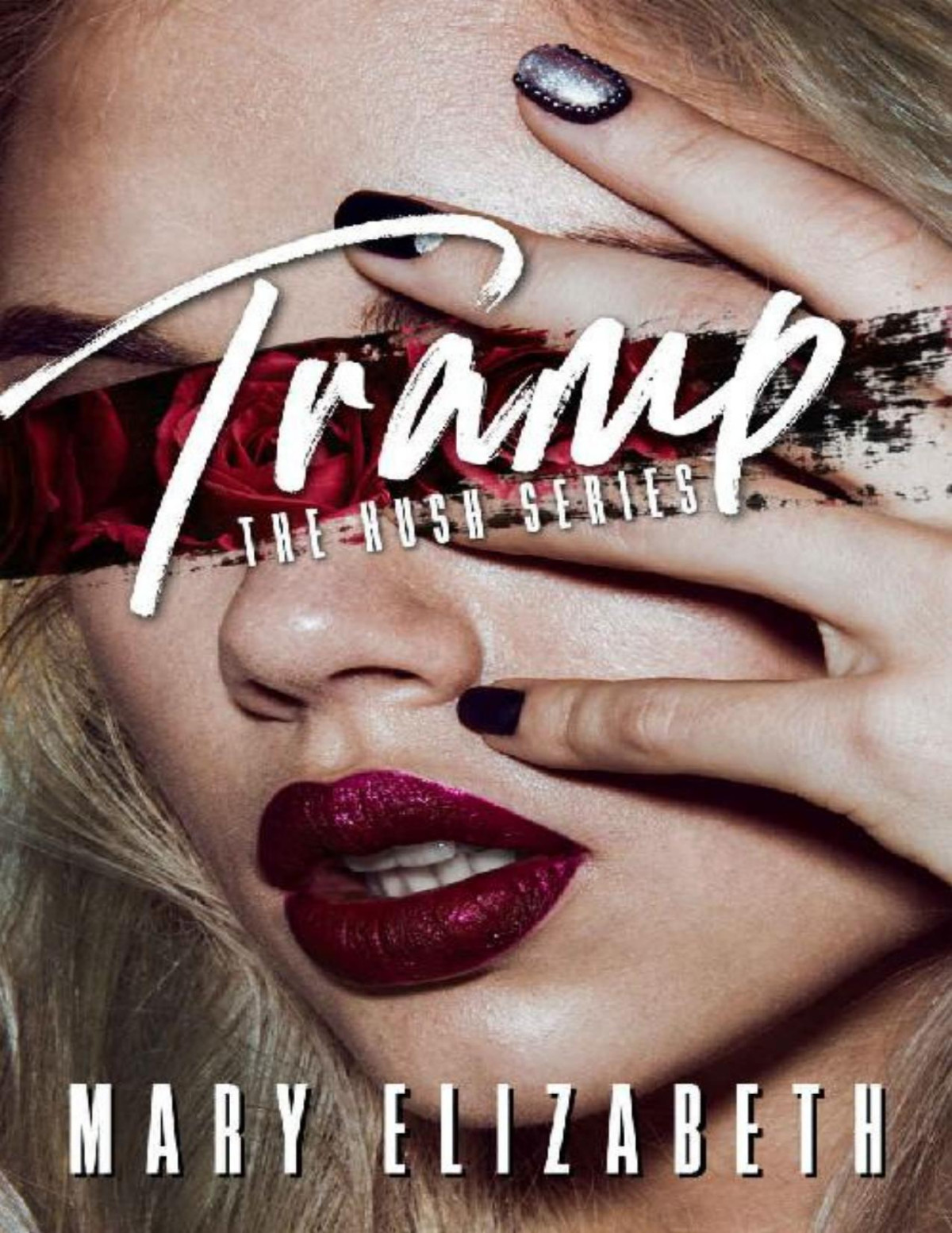 Tramp Hush Book 1 Mary Elizabeth Elizabeth Mary