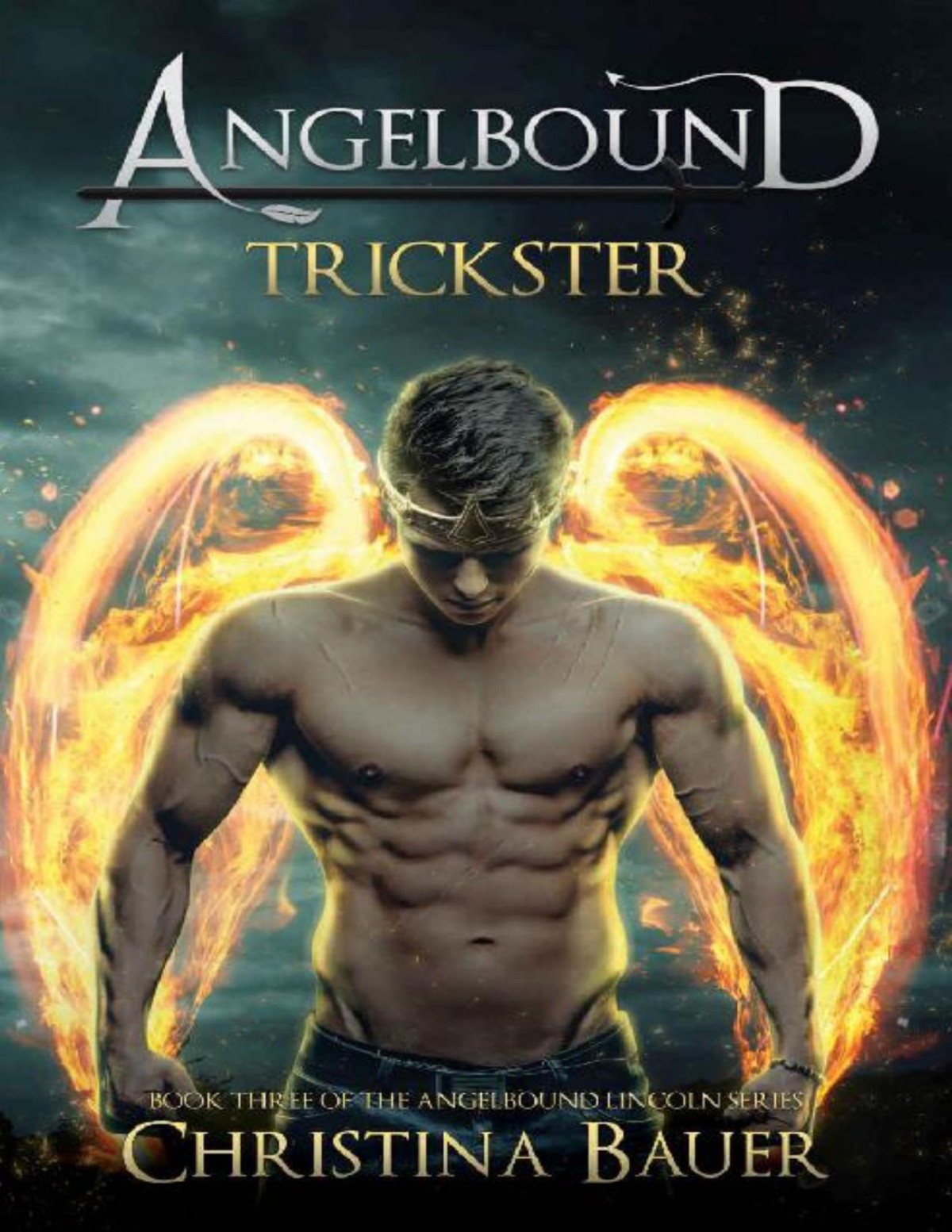 Trickster Angelbound Lincoln Book 3 Christina Bauer Bauer