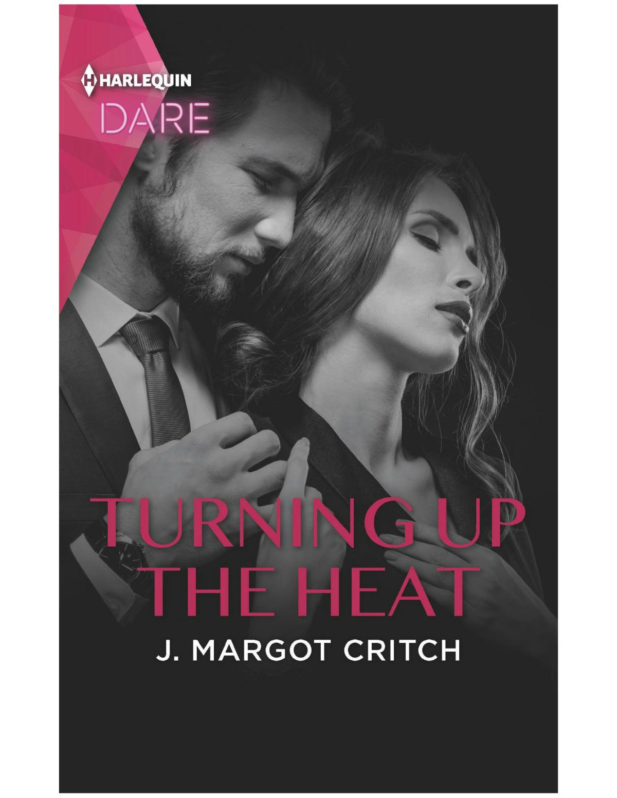 Turning Up The Heata Hot Billionaire Workplace Romance J Margot Critch