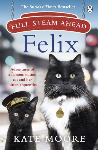 Full Steam Ahead Felix Kate Moore Moore Kate