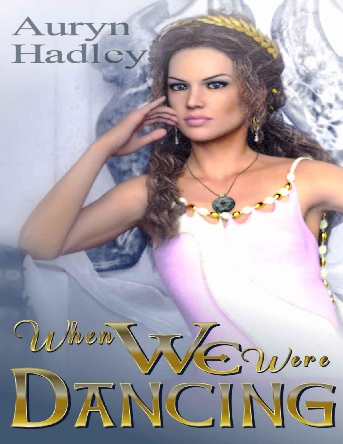 When We Were Dancing Auryn Hadley Hadley Auryn