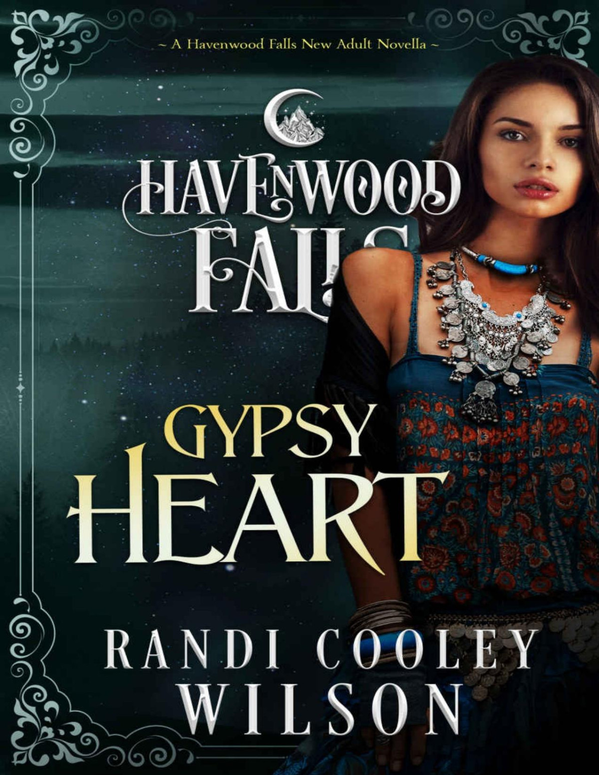 Havenwood Falls 150 Gypsy Heart Randi Cooley Wilson