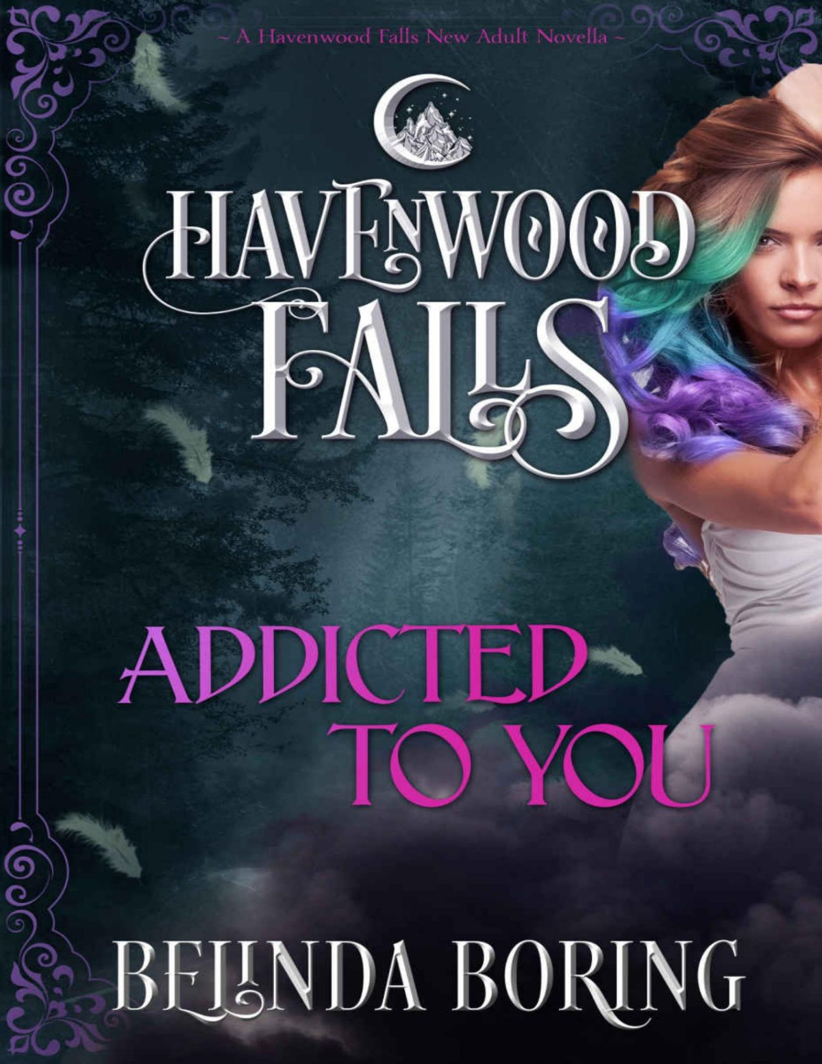 Addicted To You Havenwood Falls Book 20 Belinda Boring Havenwood Falls Collective