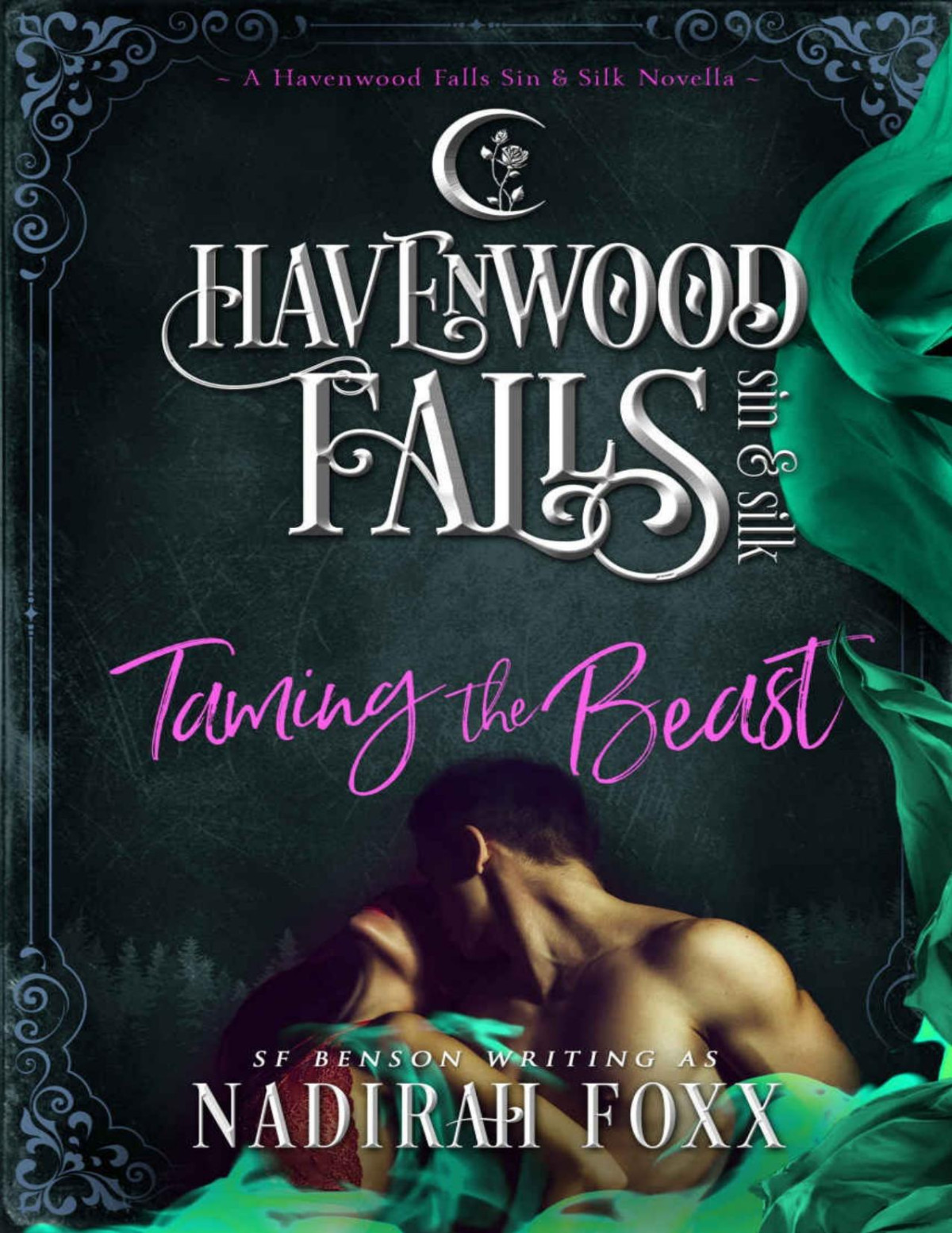 Havenwood Falls Sin Silk 010 Taming The Beast Nadirah Foxx