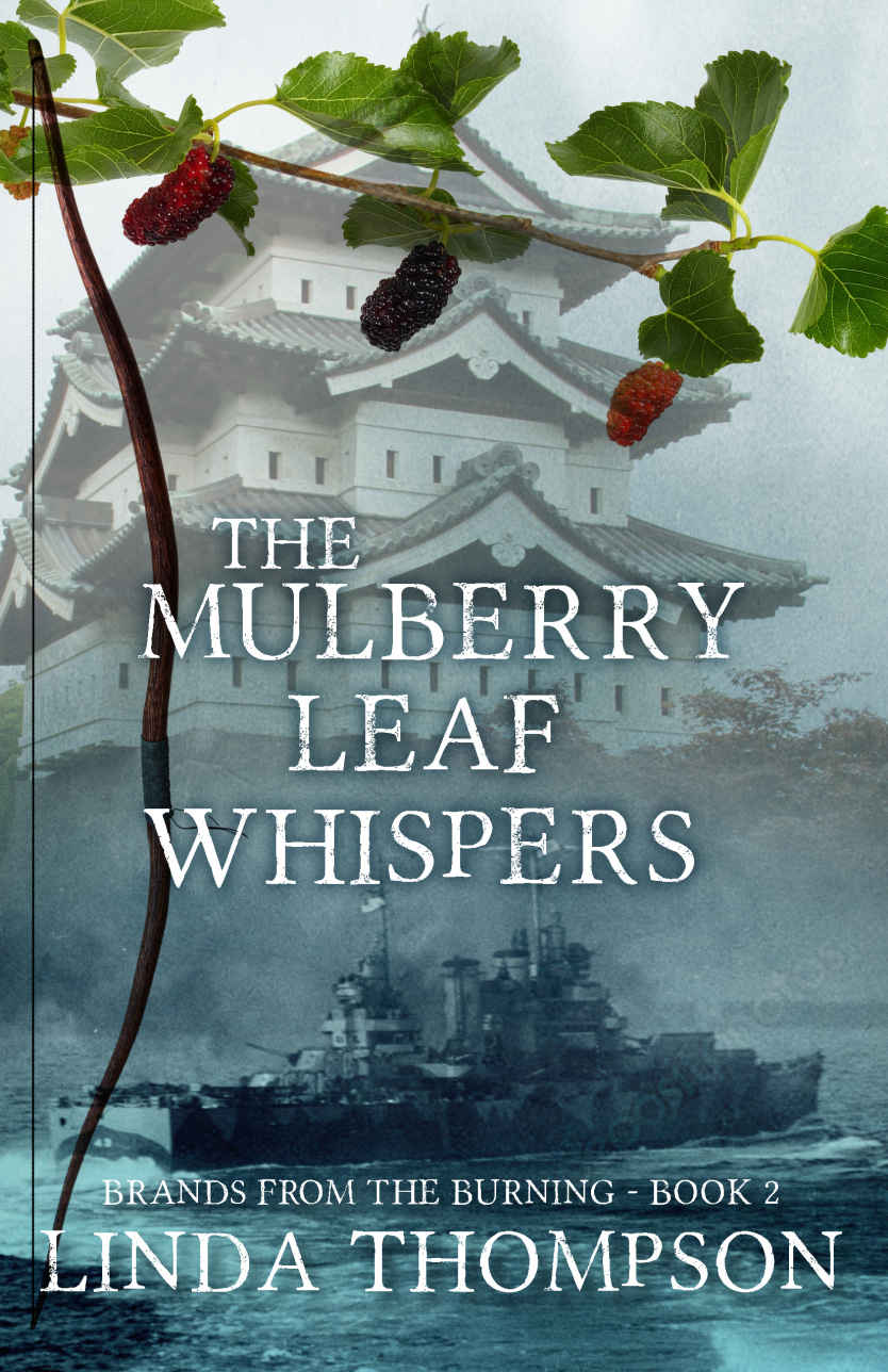 The Mulberry Leaf Whispers Brands From The Burning 2 Linda Thompson Thompson