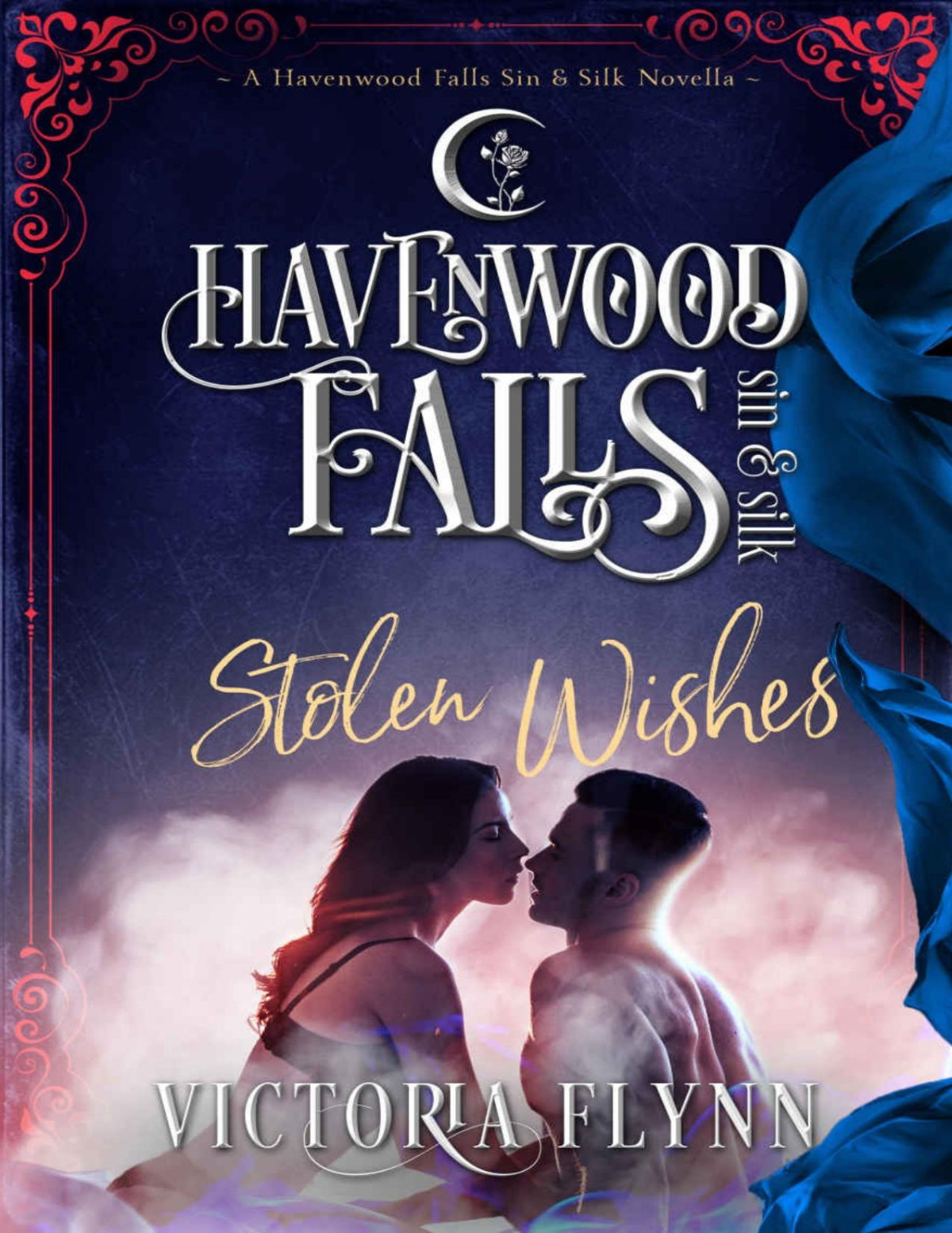 Havenwood Falls Sin Silk 040 Stolen Wishes Victoria Flynn