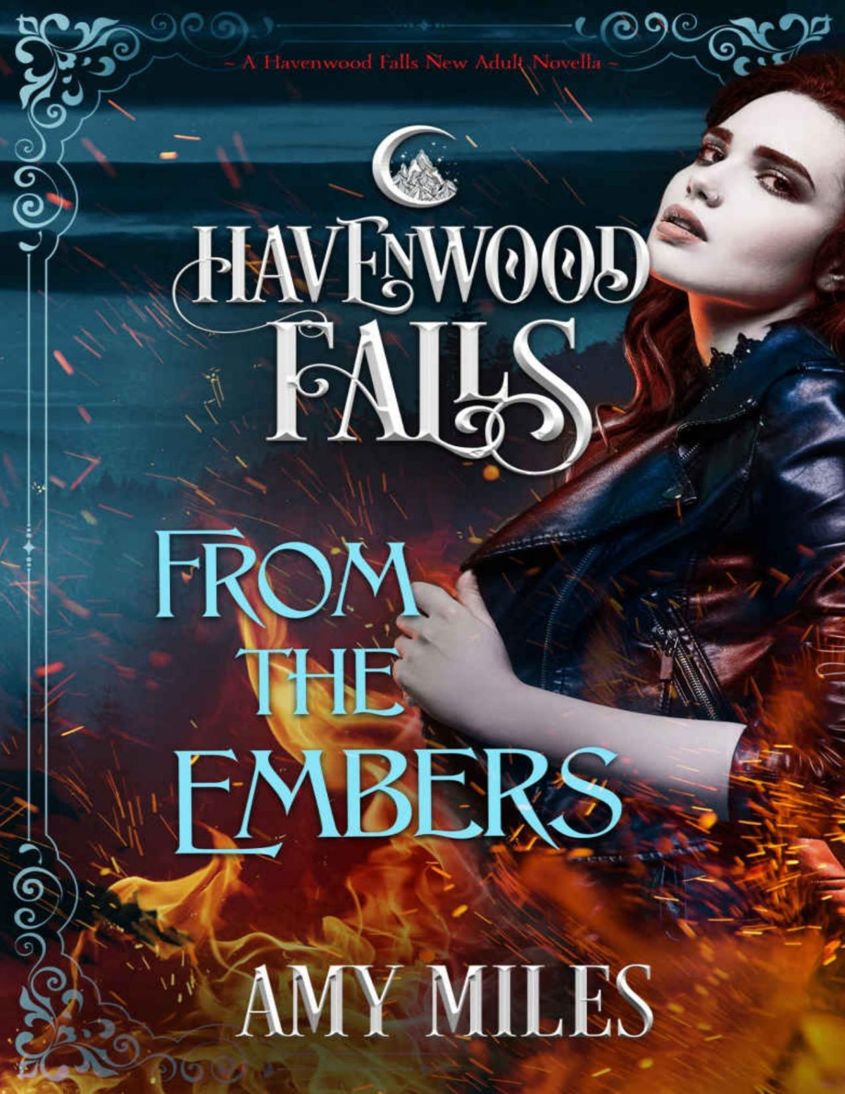 Havenwood Falls 130 From The Embers Amy Miles