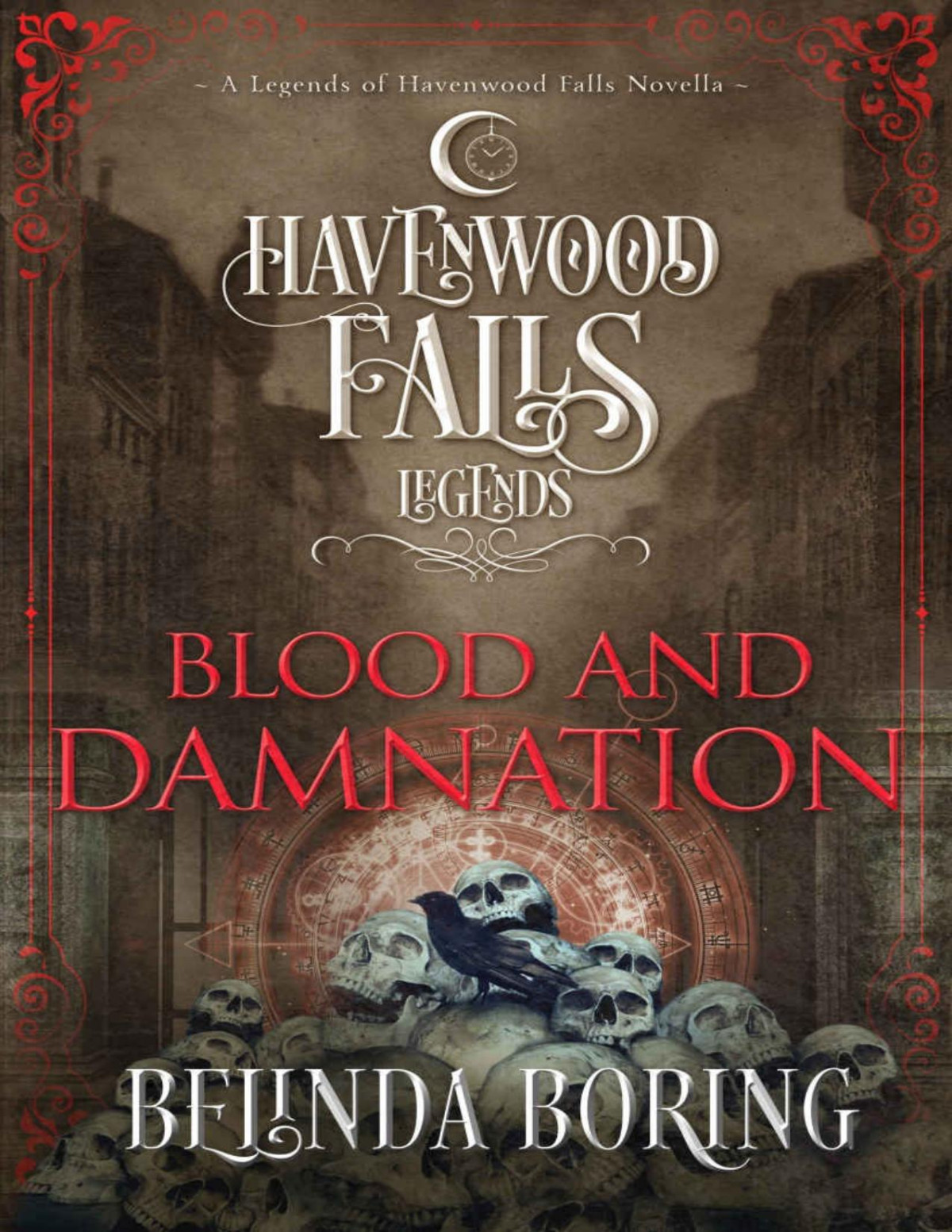 Blood And Damnation Legends Of Havenwood Falls Book 5 Belinda Boring Havenwood Falls Collective Boring
