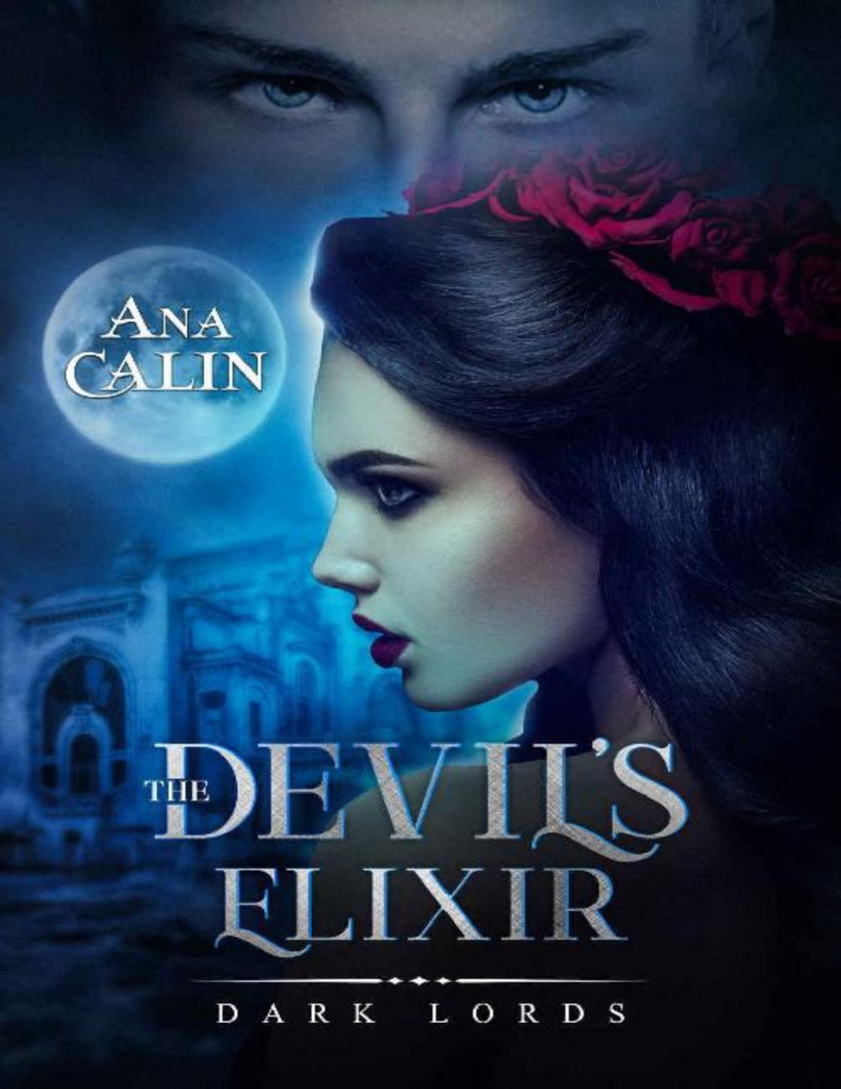 The Devils Elixir Dark Lords Book 3 Ana Calin Calin Ana