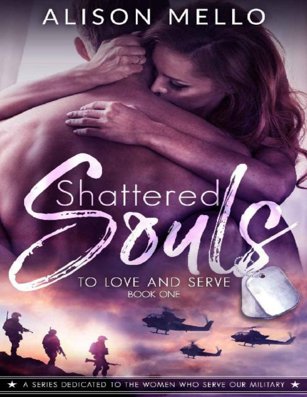 Shattered Souls To Love And Serve Book 1 Alison Mello Mello