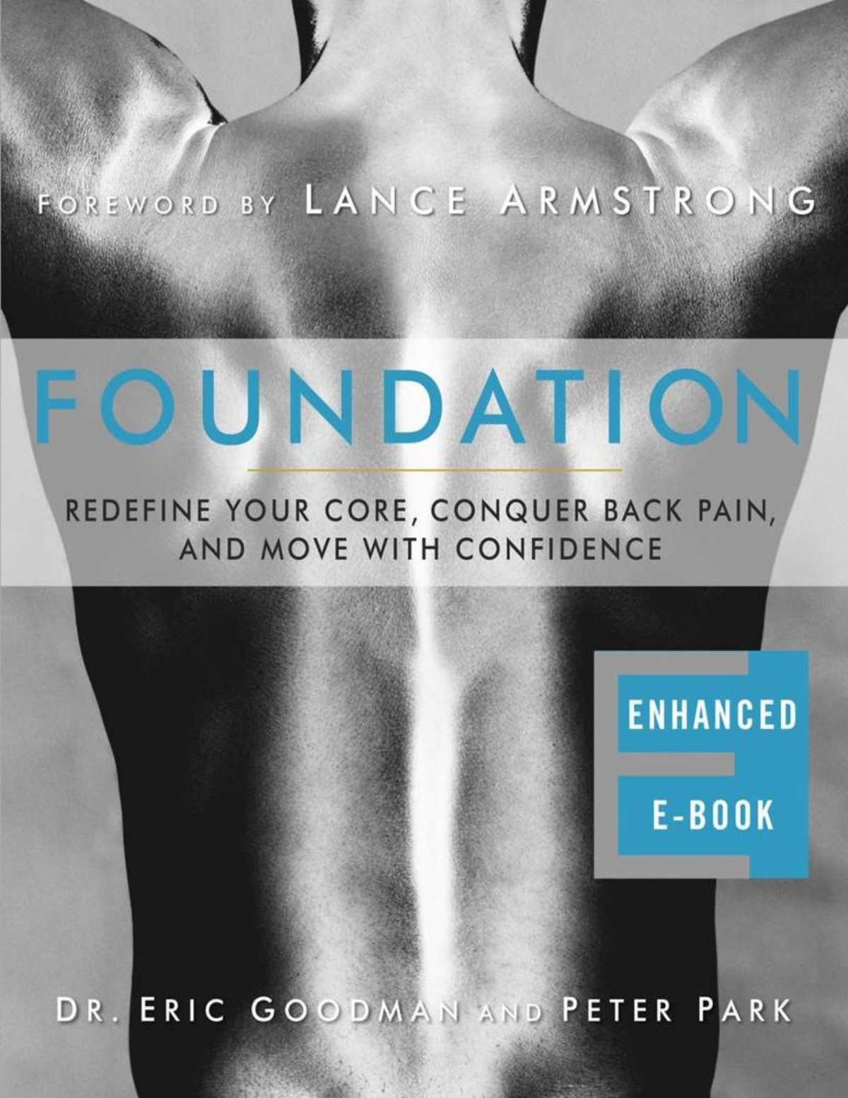 Foundation Redefine Your Core Conquer Back Pain And Move With Confidence Illustrated Eric Goodman