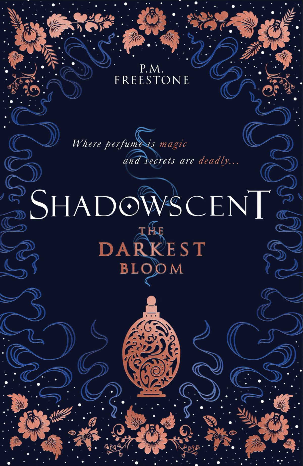 The Darkest Bloom Shadowscent 1st Edition Freestone Pm Freestone
