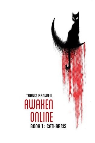 Awaken Online Catharsis Travis Bagwell