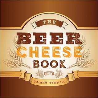 The Beer Cheese Book Garin Pirnia