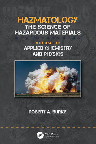 Hazmatology Applied Chemiatry And Physics Robert A Burke
