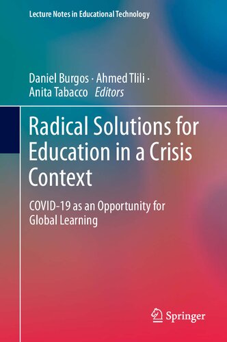 Radical Solutions For Education In A Crisis Context Covid19 As An Opportunity For Global Learning Daniel Burgos