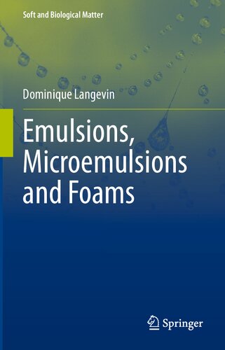 Emulsions Microemulsions And Foams Dominique Langevin