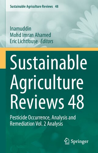 Sustainable Agriculture Reviews 48 Pesticide Occurrence Analysis And Remediation Vol 2 Analysis Inamuddin