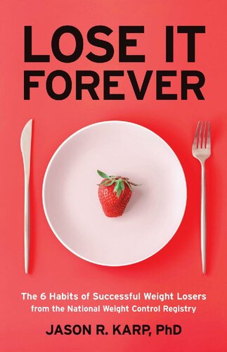 Lose It Forever Jason R Karp Phd