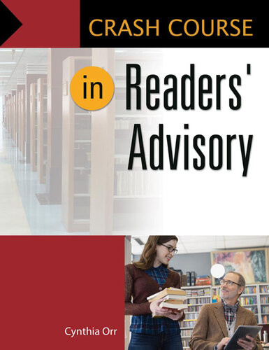 Crash Course In Readers Advisory Cynthia Orr