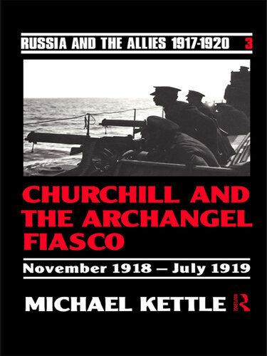 Churchill And The Archangel Fiasco Probate Michael Kettle Kettle
