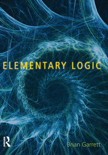 Elementary Logic Garrett Brian