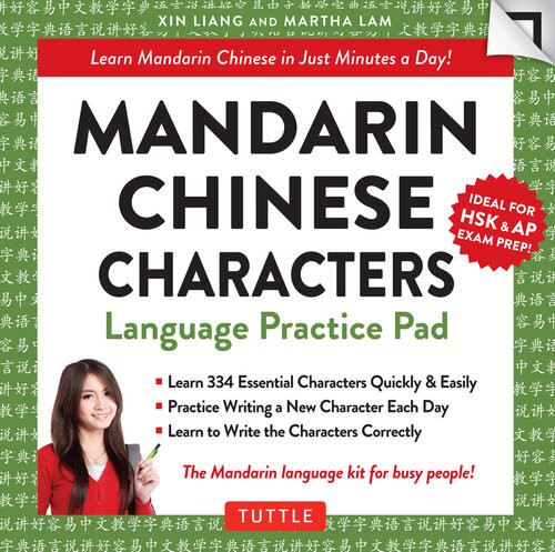 Mandarin Chinese Characters Language Practice Pad Learn Mandarin Chinese In Just A Few Minutes Per Day Fully Romanized Xin Liang