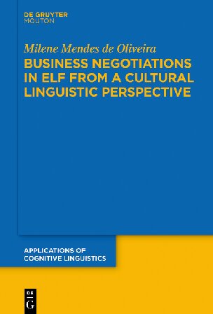 Business Negotiations In Elf From A Cultural Linguistic Perspective Milene Mendes De Oliveira
