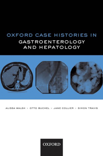 Oxford Case Histories In Gastroenterology And Hepatology Walsh