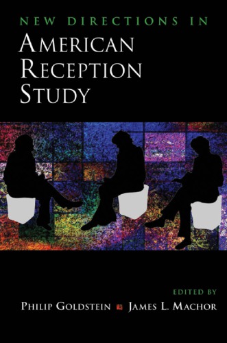 New Directions In American Reception Study Goldstein Philipeditor