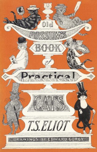 Old Possums Book Of Practical Cats T S Eliot