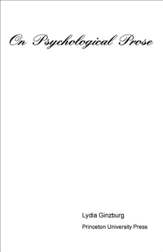 On Psychological Prose Ginzburg Lidiyabrown Edward Jrosengrant
