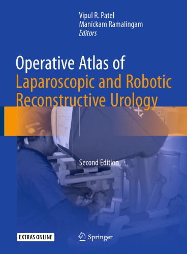 Operative Atlas Of Laparoscopic And Robotic Reconstructive Urology 2nd Edition Patel