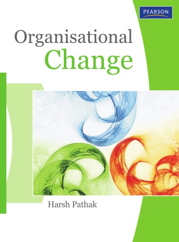 Organisational Change 1st Edition Pathak Harsh