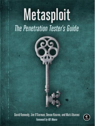 Metasploit The Penetration Testers Guide Kennedy Davidogorman