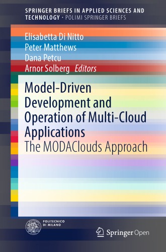 Modeldriven Development And Operation Of Multicloud Applications The Modaclouds Approach Elisabetta Di Nitto