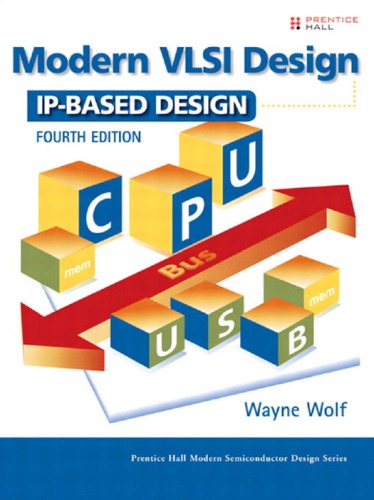 Modern Vlsi Design Ipbased Design Wolf Wayne