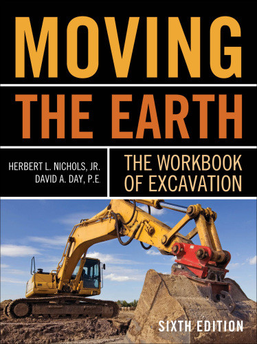 Moving The Earth The Workbook Of Excavation Jr Herbert L Nicholsday