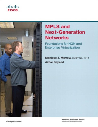 Mpls And Nextgeneration Networks Foundations For Ngn And Enterprise Virtualization Morrow