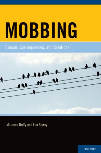 Mobbing Causes Consequences And Solutions Duffy Maureen Psperry