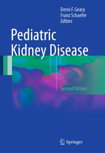 Pediatric Kidney Disease Geary Denis Feditorschaefer Franzeditor