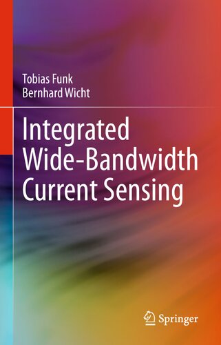 Integrated Widebandwidth Current Sensing Tobias Funk Bernhard Wicht