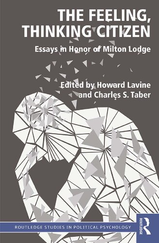 The Feeling Thinking Citizen Essays In Honor Of Milton Lodge Charles S Taber