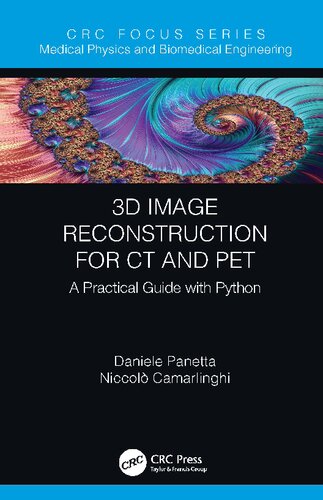 3d Image Reconstruction For Ct And Pet A Practical Guide With Python Daniele Panetta