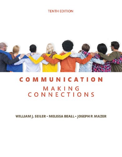 Communication Making Connections 10th Edition William J Seiler