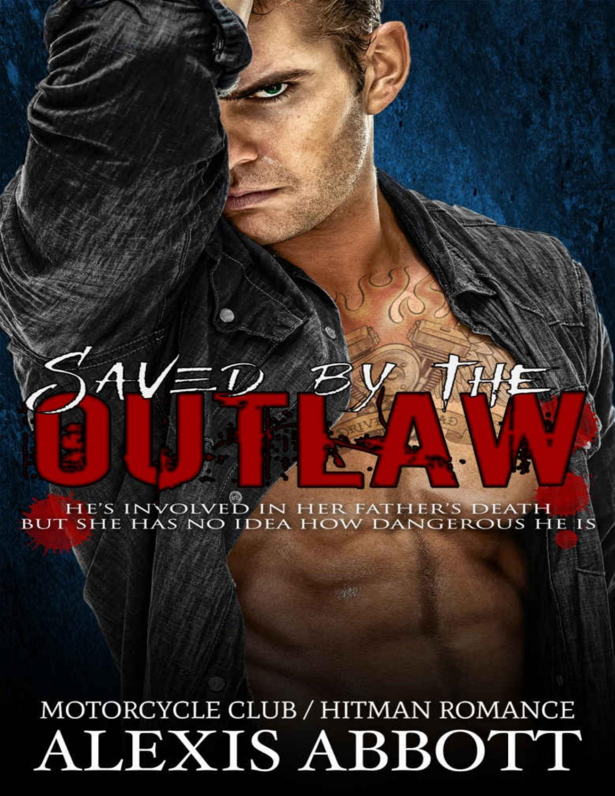 Saved By The Outlaw A Bad Boy Romance Alexis Abbott Alex Abbott Abbott