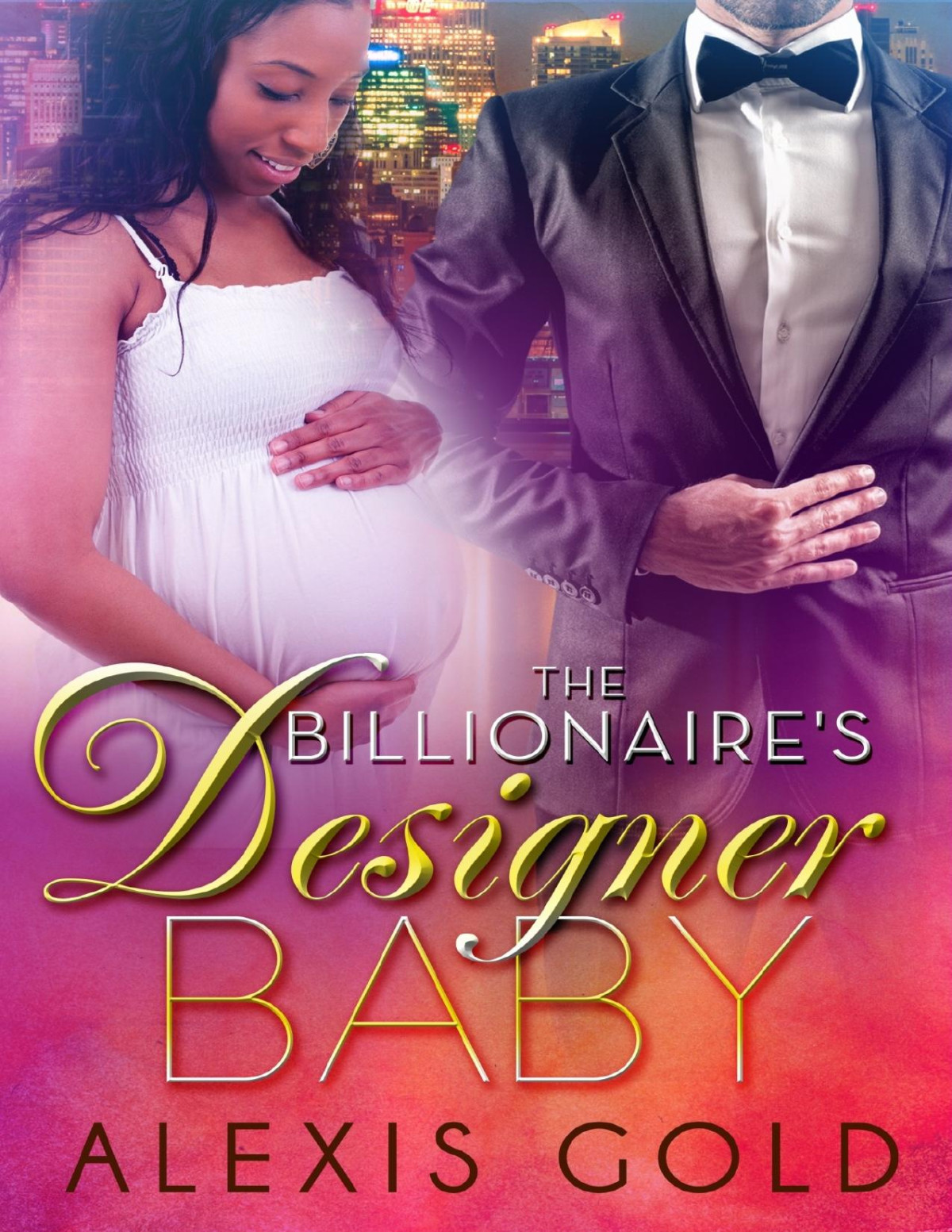 The Billionaires Designer Baby A Bwwm Pregnancy Romance Book 1 Gold