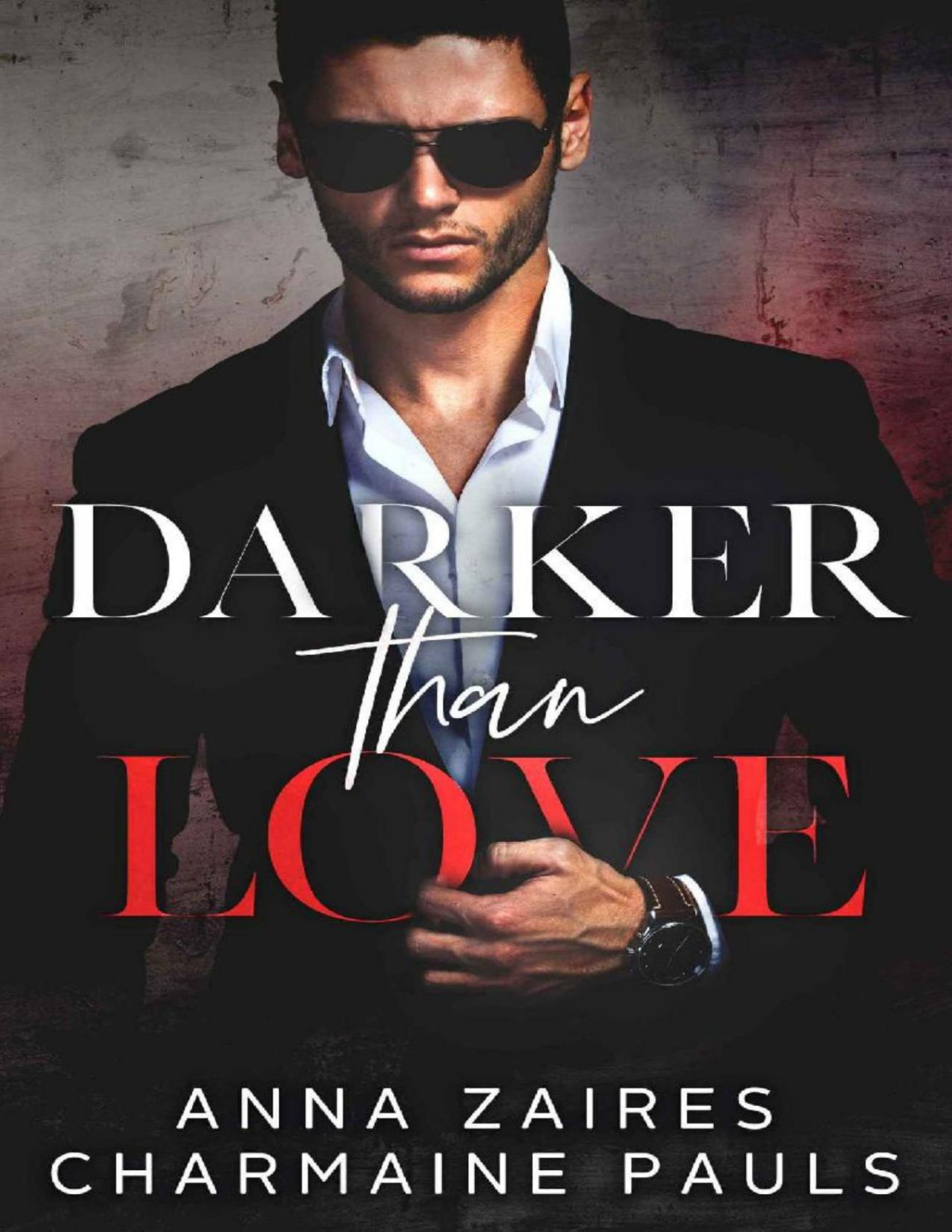 Darker Than Love Anna Zaires Charmaine Pauls Zaires Anna