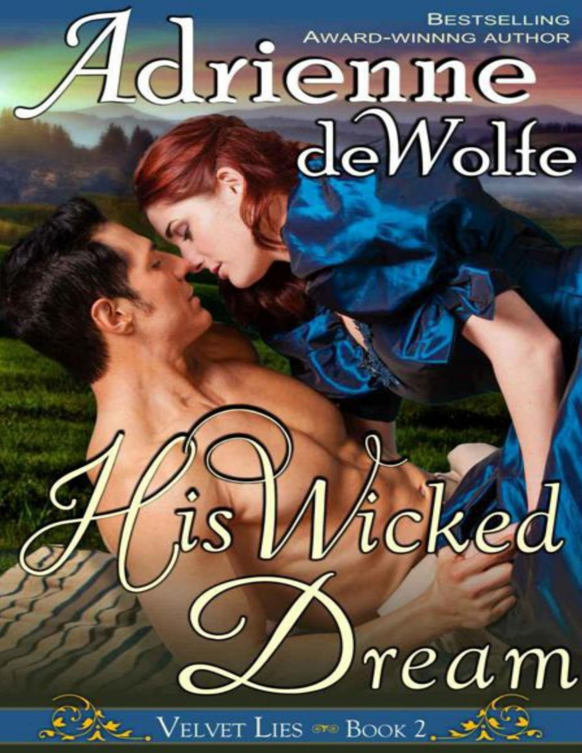 His Wicked Dream Velvet Lies Book 2 Dewolfe Adrienne Dewolfe